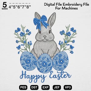 May include: Digital embroidery file for machines. The design features a grey bunny with a blue bow, three blue Easter eggs, and blue floral accents. The text "Happy Easter" is below the eggs. File sizes are 10, 13, 15, 18, and 20 cm.