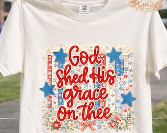 God Shed His Grace On Thee PNG, Patriotic Patchwork Floral Design, Coquette Americana, Vintage USA Shirt, Girly Memorial Day DTF