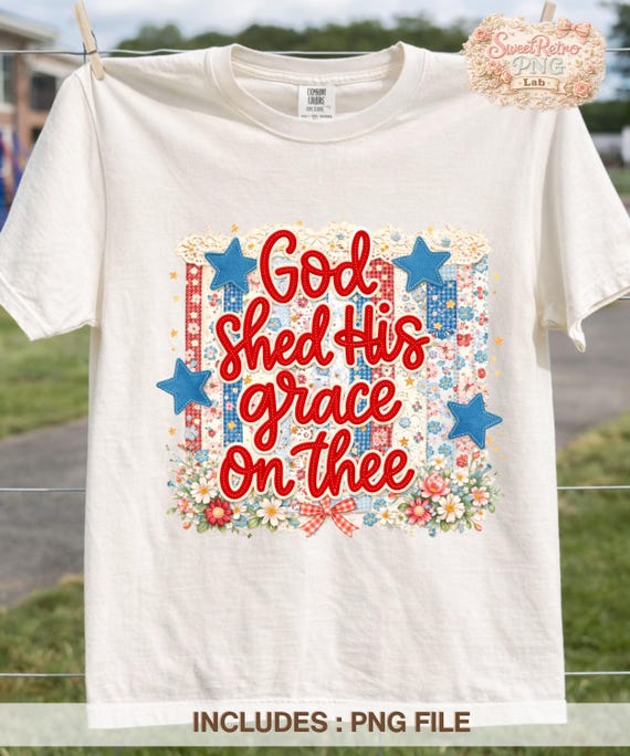 God Shed His Grace On Thee PNG, Patriotic Patchwork Floral Design, Coquette Americana, Vintage USA Shirt, Girly Memorial Day DTF