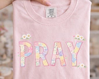 PRAY PNG – Patchwork Daisy Christian Shirt Design – Cottagecore Embroidery Faith Sublimation – Pastel Floral Spring Graphic