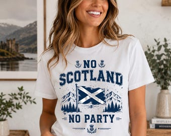 Scotland No Party T-Shirt, Tartan Army Fan Gear, Scottish Flag Mountain Graphic Tee, Scotland Soccer Fan Gift, Funny Scottish Sayings Shirt
