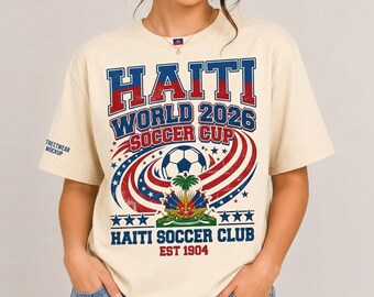 Vintage Haiti World 2026 Soccer Cup Shirt, Retro Haitian Soccer Club Tee, 1904 Soccer Est Shirt, Haitian Flag Apparel, Unisex Soccer Tee