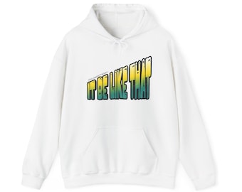 It Be Like That Graphic Hoodie, Tote & Sticker Design