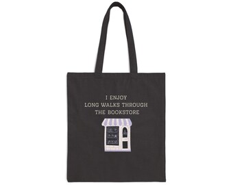 I Enjoy Long Walks Through the Bookstore Cotton Canvas Tote Bag