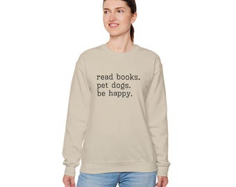 Embroidered read books pet dogs be happy Crewneck Sweatshirt