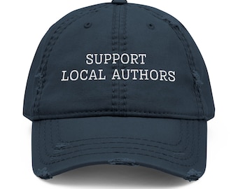 Embroidered Support Local Authors Dad Hat
