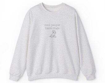 Embroidered cool people have dogs Crewneck Sweatshirt