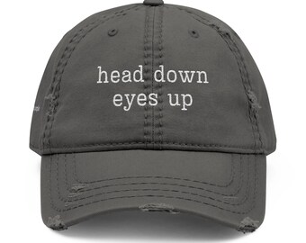 Distressed head up eyes down avoid people Embroidered Hat