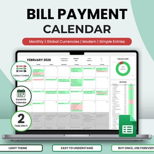 May include: A digital bill payment calendar displayed on a laptop screen. The calendar is color-coded and features a dynamic calendar function. Text on the screen includes "BILL PAYMENT CALENDAR," "FEBRUARY 2026," and "Monthly | Global Currencies | Modern | Simple Entries."