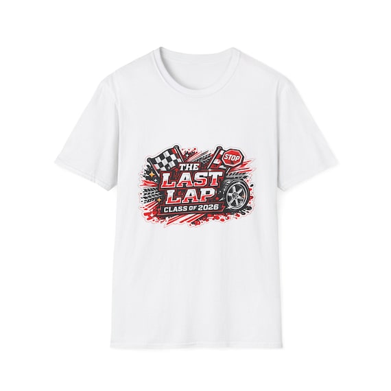 Class of 2026 Graduation T-Shirt | Senior Racing Design | The Last Lap Tee | High School College Grad Gift | Future Graduate Apparel