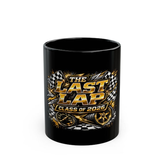 Class of 2026 Graduation Mug | Senior Racing Coffee Cup | The Last Lap Black Mug | High School College Grad Gift | Unique Graduate Present