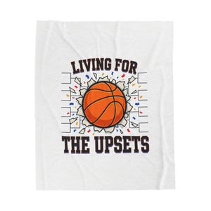 Manta de felpa de terciopelo Living for the Upsets / Cuadro del Torneo de la NCAA, Día de partido de baloncesto