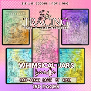 May include: A digital bundle of 150 ink tracing and color workbooks featuring five jar-themed illustrations. The pages include mushrooms, a fairy garden, a character, a cozy room, and an underwater scene. Text reads 8.5" x 11" 300DPI PDF PNG.