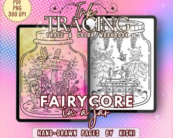 May include: A digital workbook titled Ink Tracing Trace & Color Workbook Fairycore in a Jar featuring hand-drawn pages by Kishi. The 21.59 cm by 27.94 cm pages display line art of jars containing fairy garden and sewing themes for tracing and colouring.