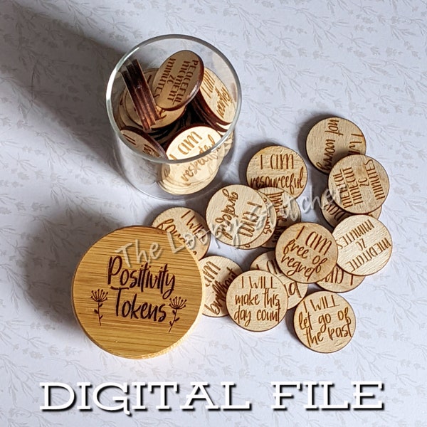 Positivity Tokens - DIGITAL File : Cut File for Glowforge, Omtech, Silhouette, Cricut