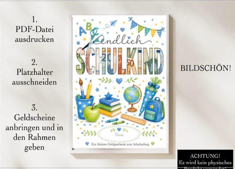 May include: A printable poster featuring the German text Endlich Schulkind with colorful school-themed illustrations including a globe, books, a backpack, a pencil case, and an apple. The design includes a placeholder for a name and instructions.