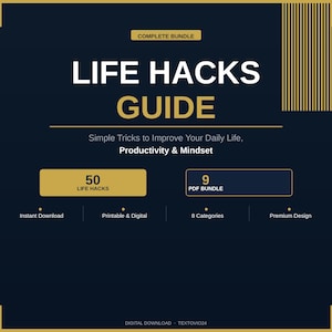 Life Hacks Guide | 50 Productivity & Mindset Tips | 9-PDF Bundle | Self Improvement | Daily Habits, Routines and Focus | Digital Download