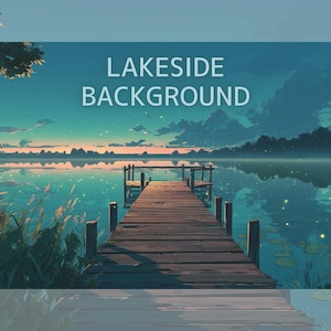May include: A digital illustration of a lakeside scene at dusk. A wooden pier extends into a calm lake, reflecting the sky's colors. The text "LAKESIDE BACKGROUND" is displayed across the top. The sky transitions from blue to orange.