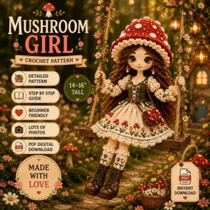 Op de afbeelding: Een gehaakte pop in een paddenstoel-thema outfit, met een rood-witte paddenstoelhoed, een groen-crèmekleurige jurk en bruine laarzen. De pop zit op een schommel. De tekst luidt "Mushroom Girl Crochet Pattern" en "35.5-40.5 cm hoog".