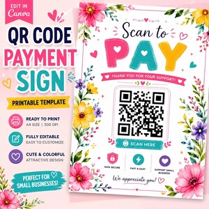 Può includere: Un colorato cartello per pagamenti con codice QR con decorazioni floreali. Il cartello dice "Scan to Pay" e "Grazie per il tuo supporto!" Include un codice QR e il testo "Scan Here". Il cartello è un modello stampabile, formato A4 e completamente modificabile.