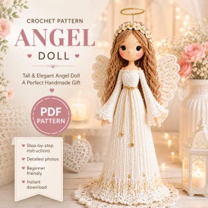 May include: A crochet pattern for an angel doll featuring text that reads CROCHET PATTERN ANGEL DOLL, PDF PATTERN, and a list of features including step-by-step instructions, detailed photos, beginner friendly, and instant download.