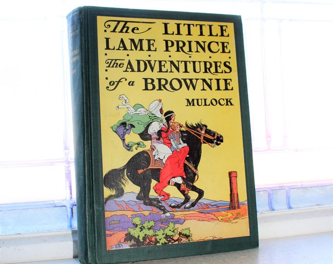Vintage 1928 Book The Little Lame Prince & The Adventures of a Brownie