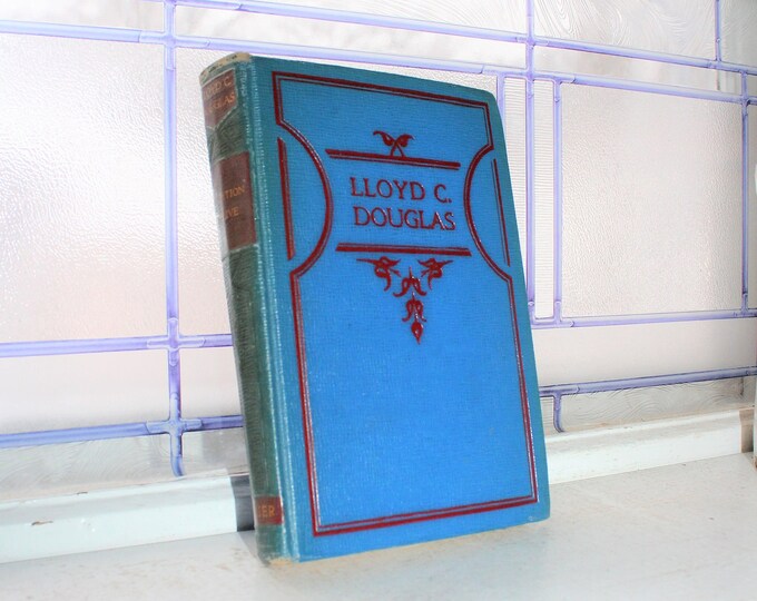 Vintage Book Invitation To Live by Lloyd C Douglas Circa 1940