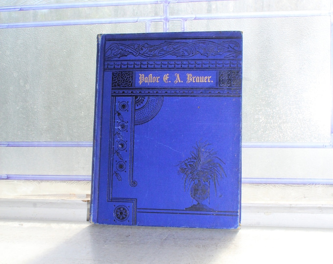 Antique 1989 German Language Book by Pastor G A Brauer