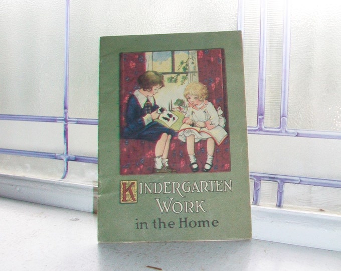 Vintage 1920 Kindergarten Work In The Home Book From Dr. Caldwell's Syrup Pepsin Co.