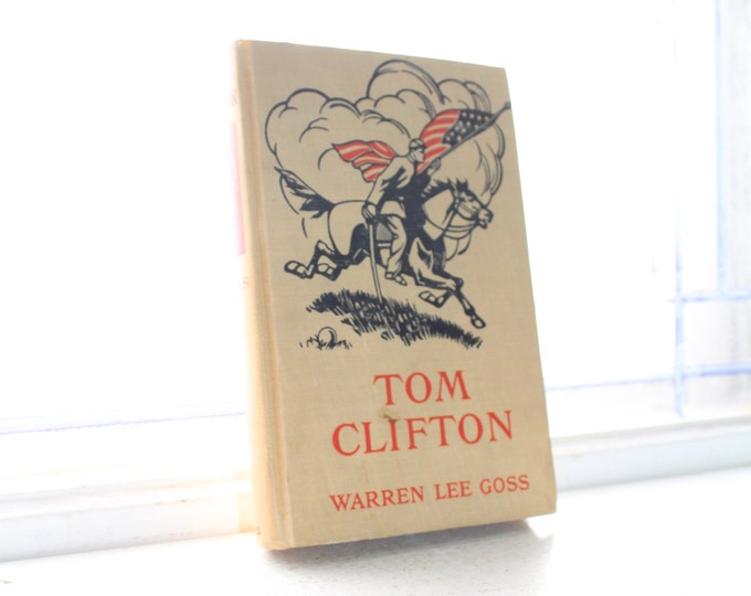 Tom Clifton by Warren Lee Goss Antique 1892 Civil War Book