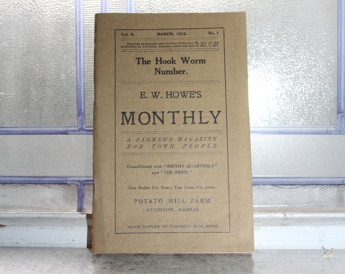 E W Howe's Monthly Farmer's Magazine for Town People Antique 1912