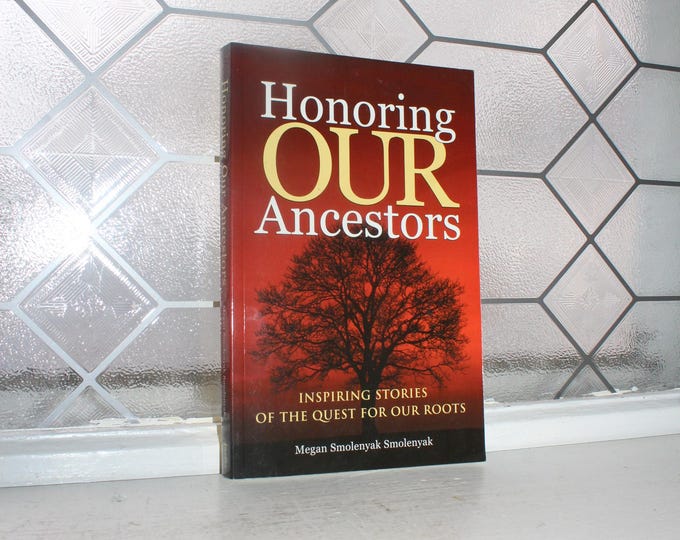 Honoring Our Ancestors Book  by Megan Smolenyak 1st Ed. Author Signed