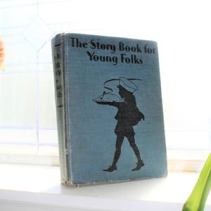 Antique Children&#39;s Book The Story Book For Young Folks