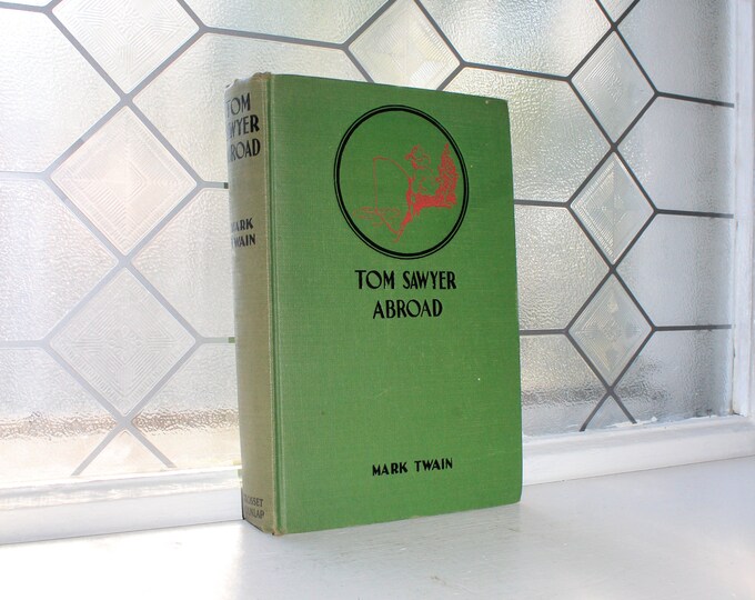 Vintage 1924 Book Tom Sawyer Abroad by Mark Twain