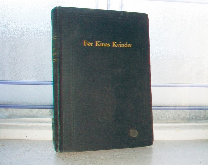 Vintage 1924 Danish Book For Kinas Kvinder For China's Women by Diakonisse Christine Johnson