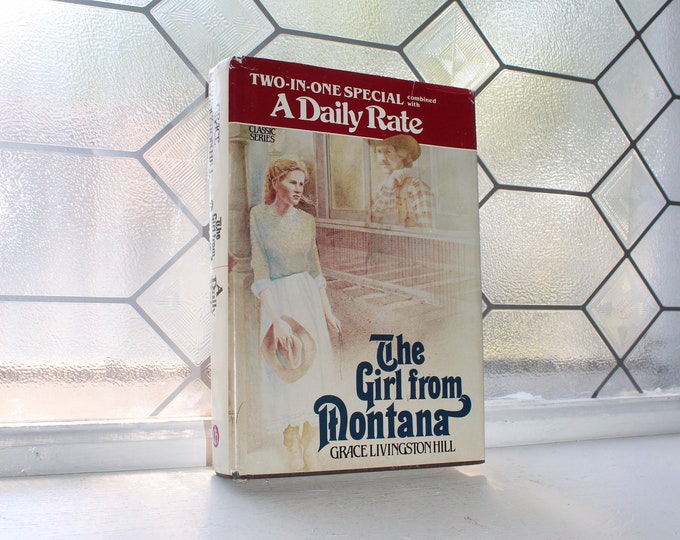 Vintage Book A Daily Rate & The Girl From Montana Grace Livingston Hill