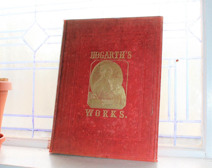 Large Antique Book Hogarth's Works