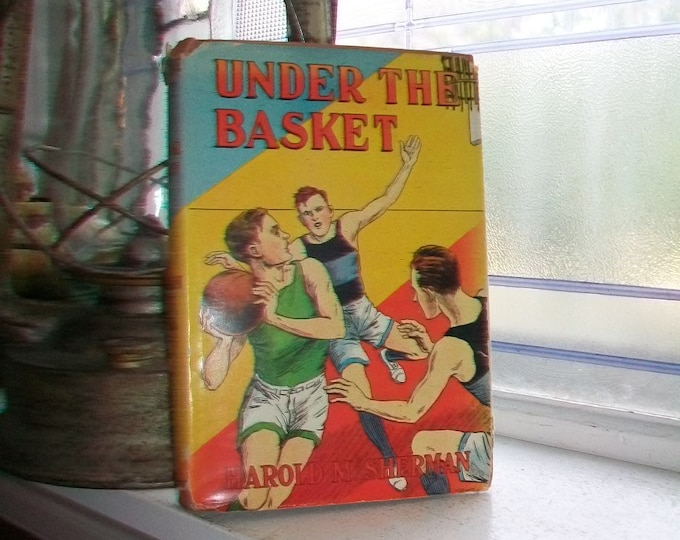 Under The Basket Vintage 1932 Basketball Book