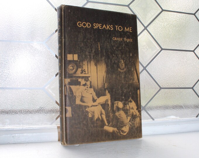 Vintage 1938 Sunday School Book God Speaks To Me Grade Three