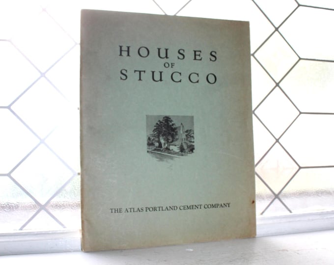 Antique 1926 Houses of Stucco Catalog Atlas Portland Cement Co