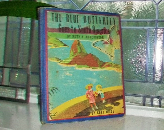 The Blue Butterfly Goes To South America Vintage Childrens Book