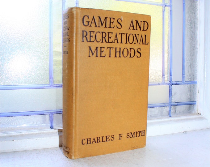 1925 Games and Recreational Methods Vintage Book by Charles F Smith