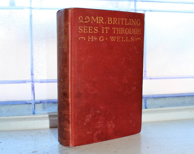 Mr. Britling Sees It Through H G Wells Antique Book 1917