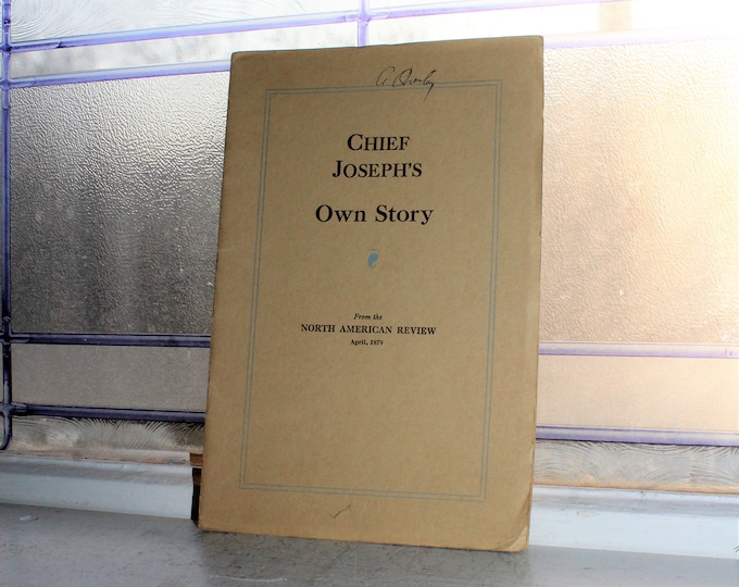 Great Northern Railway Souvenir Book Chief Joseph's Own Story