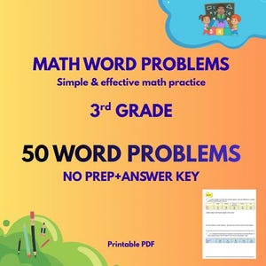 May include: A colorful graphic for 3rd grade math word problems. The text reads "MATH WORD PROBLEMS", "Simple & effective math practice", "3rd GRADE", "50 WORD PROBLEMS", and "NO PREP+ANSWER KEY". Includes a "Printable PDF" label.