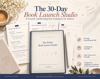 May include: A digital tablet displaying The 30-Day Book Launch Studio, surrounded by printed planning pages, a stylus, and a notebook. The text includes Plan Create Launch, 80-page hyperlinked PDF, undated and reusable, and app compatibility.