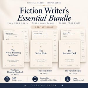 May include: A digital bundle titled Fiction Writer's Essential Bundle, featuring three PDF notebooks: The Novel Planning Notebook, The Series Bible, and The Revision Desk. Each notebook includes structured pages for planning, tracking, and revising stories.