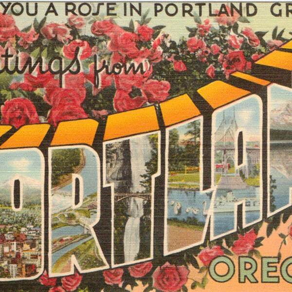 Linen Postcard, Greetings from Portland, Oregon, Roses, Mt Hood, Large Letter, ca 1945