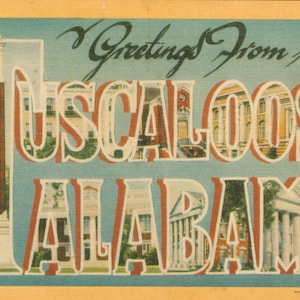 File digitale di cartolina, saluti da Tuscaloosa, Alabama, Università, lettera grande