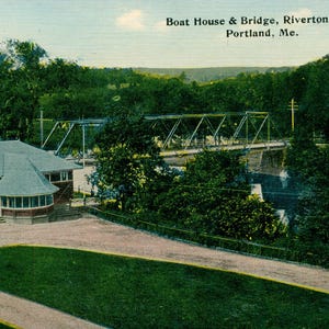Vintage Postcard,  Portland, Maine, Boat House and Bridge at Riverton Park